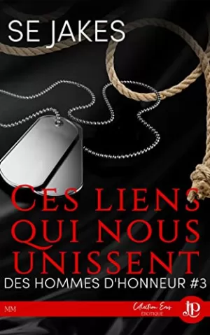 Des hommes d'honneur, Tome 3 : Ces liens qui nous unissent