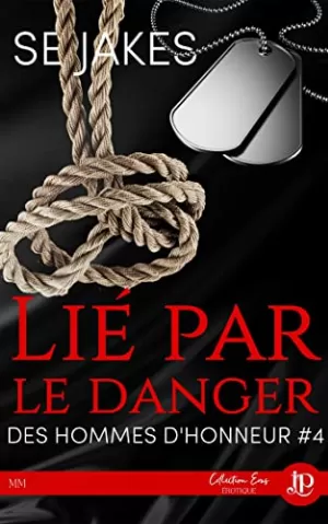 Des hommes d'honneur, Tome 4 : Lié par le danger