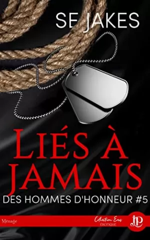 Des hommes d'honneur, Tome 5 : Liés à jamais