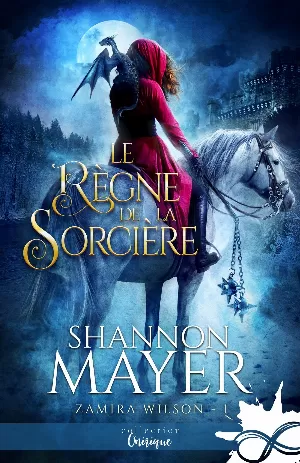 Zamira Wilson, Tome 1 : Le Règne de la sorcière