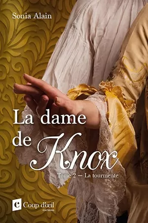 La Dame de Knox, Tome 2 : La Tourmente