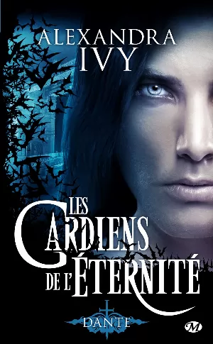 Les Gardiens de l'éternité, Tome 1 : Dante