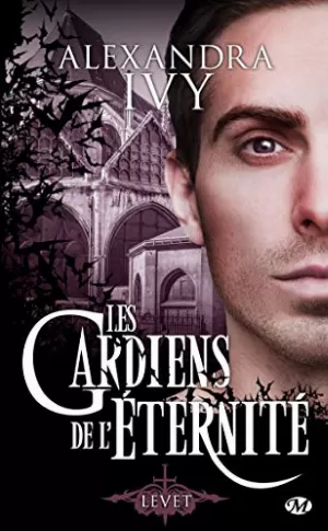 Les Gardiens de l'Éternité, Tome 9.5 : Levet