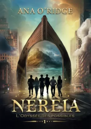 NEREIA, Tome 1 : L'Odyssée des possibles