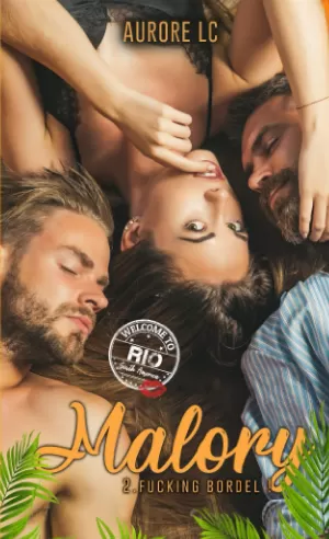 Malory, Tome 2 : Fucking Bordel