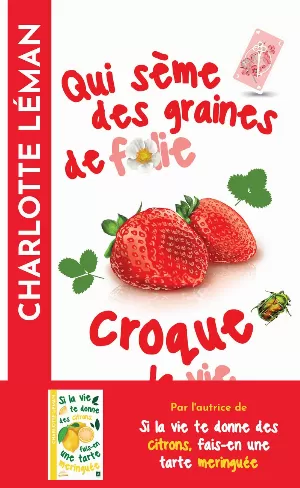 Qui sème des graines de folie croque la vie