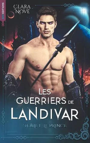 Les Guerriers de Landivar, Tome 1 : Le Prince