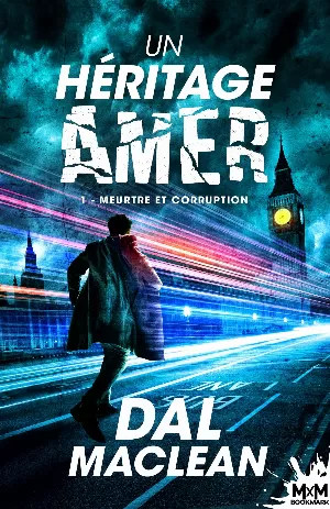 Un héritage amer, Tome 1 : Meurtre et corruption