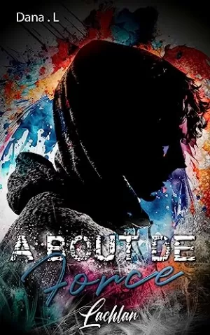 À bout de force, Tome 6 : Lachlan