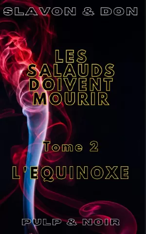 Les salauds doivent mourir, Tome 2 : L'Equinoxe