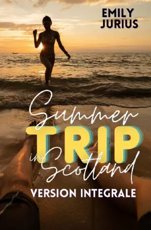 Summer trip in Scotland (Intégrale)