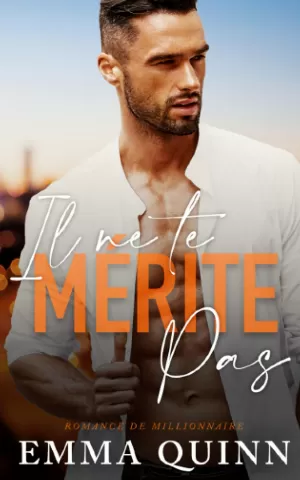 Il ne te mérite pas