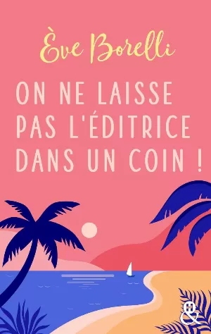 On ne laisse pas l'éditrice dans un coin