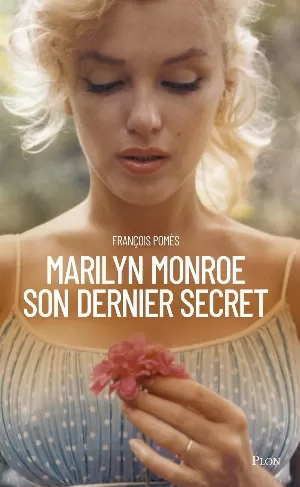 Marylin Monroe, son dernier secret