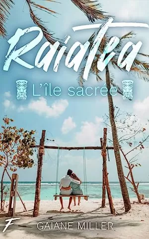 Raiatea, l'île sacrée