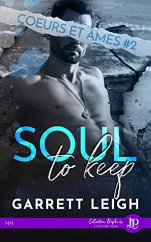 Cœurs et âmes, Tome 2 : Soul to Keep