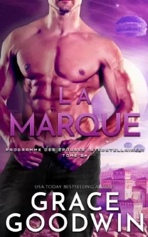 Programme des épouses interstellaires, Tome 24 : La Marque