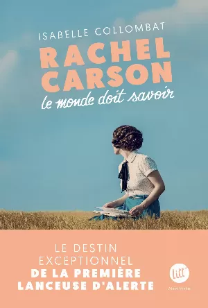 Rachel Carson : Le monde doit savoir