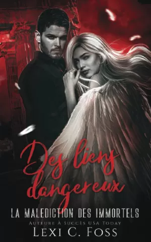 La Malédiction des immortels, Tome 8 : Des liens dangereux