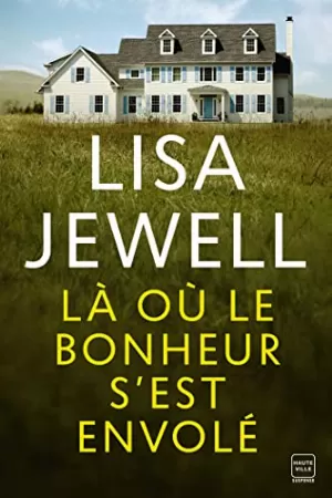 Là où le bonheur sest envolé