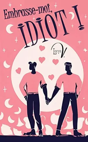 Embrasse-moi, idiot !