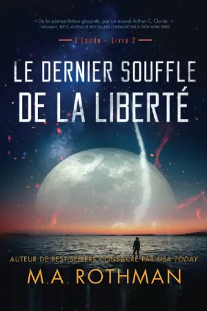 Lexode, Tome 2 : Le dernier souffle de la liberté