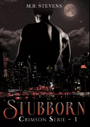 Crimson, Tome 1 : Stubborn