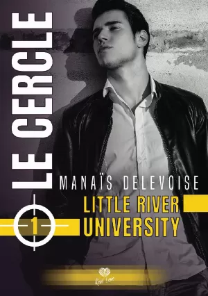 Little River University, Tome 1 : Le Cercle
