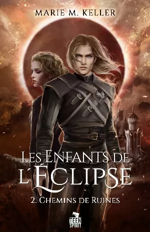 Les Enfants de l'éclipse, Tome 2 : Chemins de ruines