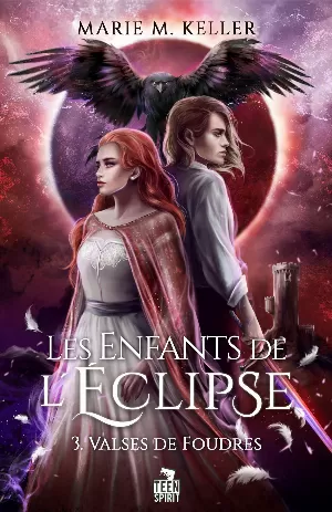 Les Enfants de l’éclipse, Tome 3 : Valses de Foudres