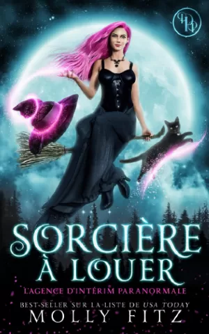 L'Agence d'intérim paranormale, Tome 1 : Sorcière à louer