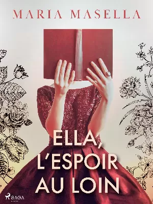 Ella, L’Espoir au loin