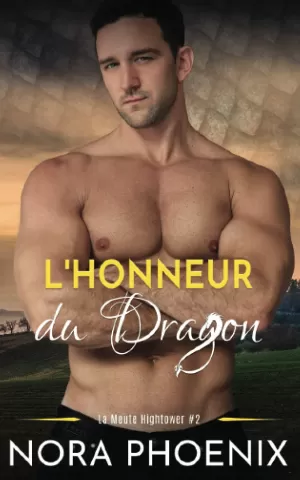 La Meute Hightower, Tome 2 : L'Honneur du dragon