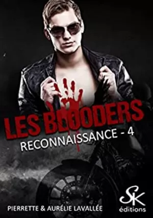 Les Blooders, Tome 4 : Reconnaissance