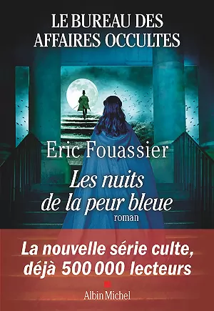 Le Bureau des affaires occultes, Tome 3 : Les nuits de la peur bleue