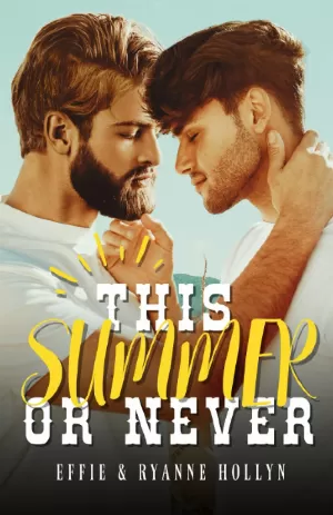 This Summer or Never
