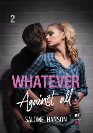 Whatever, Tome 2 : Against all