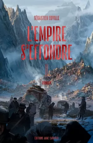 L'Empire s'effondre, Tome 2 : Toucher la peau du ciel