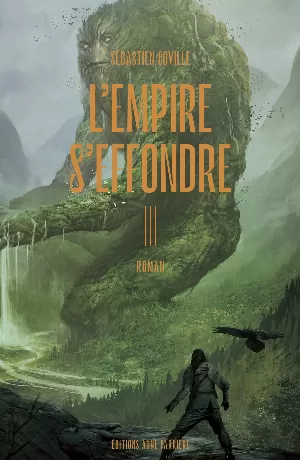 L'Empire s'effondre, Tome 3 : Nulle âme ne désespère en vain