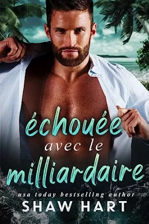 Échouée avec le milliardaire