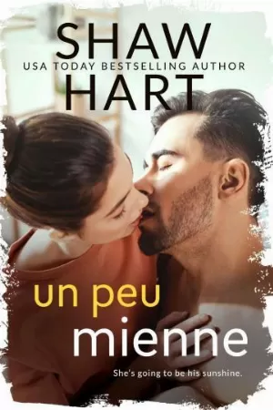 Knight Security, Tome 3 : Un peu mienne