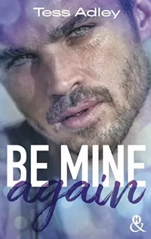 Be Mine Again