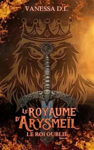 Le royaume d'Arysmeïl, Tome 3 : Le Roi Oublié