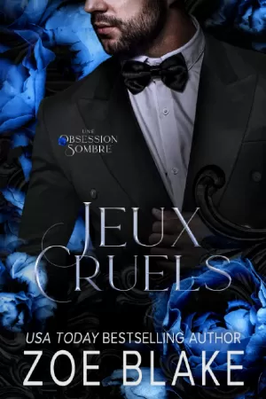 Une obsession sombre, Tome 4 : Jeux cruels