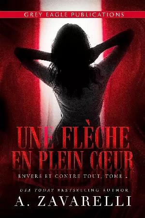 Envers et contre tout , Tome 2 : Une flèche en plein cœur