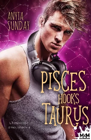 L'Horoscope amoureux, Tome 4 : Pisces Hooks Taurus