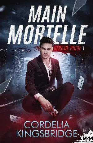 Sept de pique, Tome 1 : Main mortelle