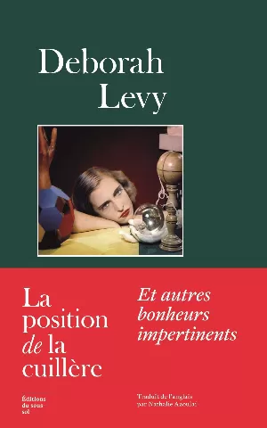 La Position de la cuillère et autres bonheurs impertinents
