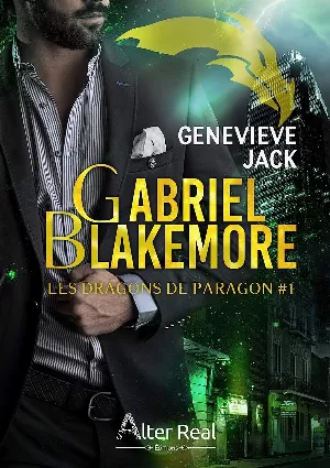 Les Dragons de Paragon, Tome 1 : Gabriel Blakemore