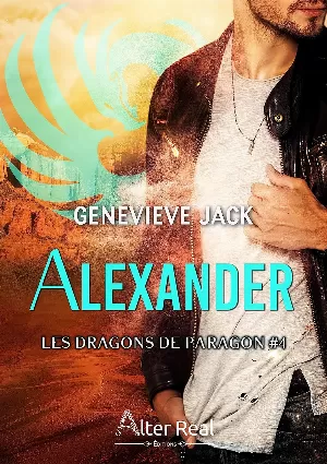 Les Dragons de Paragon, Tome 4 : Alexander